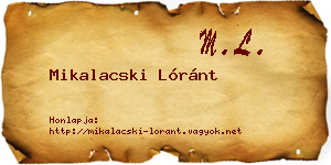 Mikalacski Lóránt névjegykártya